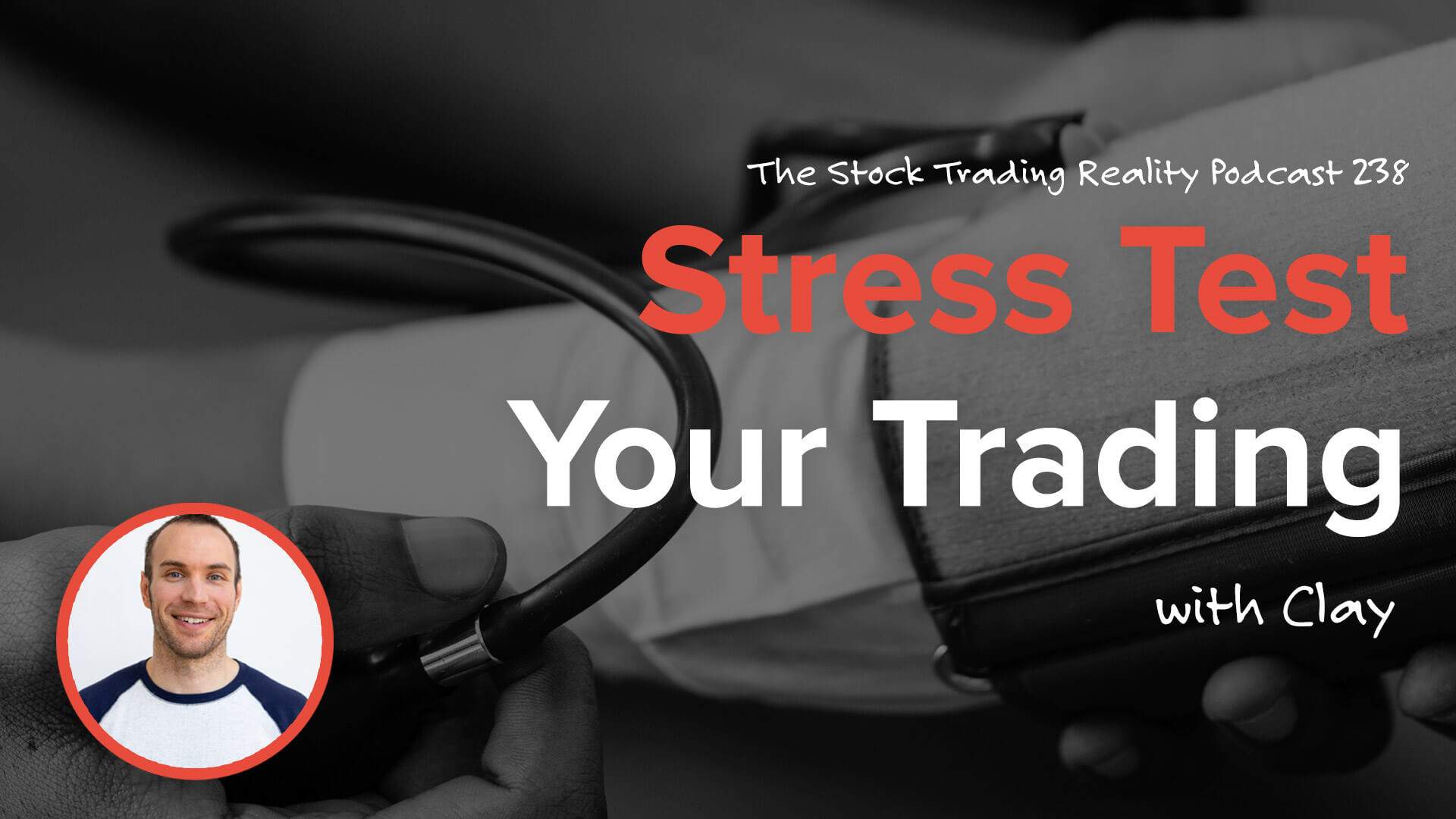 STR 238: Stress Test Your Trading