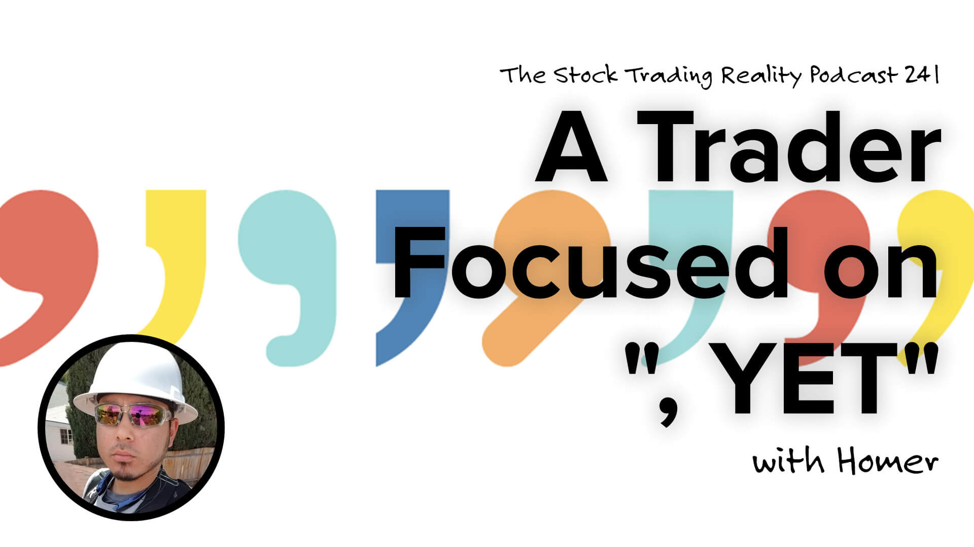 STR 241: A Trader Focused on ", YET"