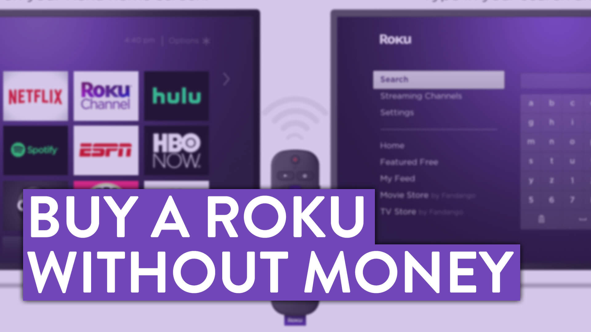 How to Buy a ROKU Without Spending Money