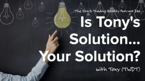 STR 246: Is Tony's Solution... Your Solution?