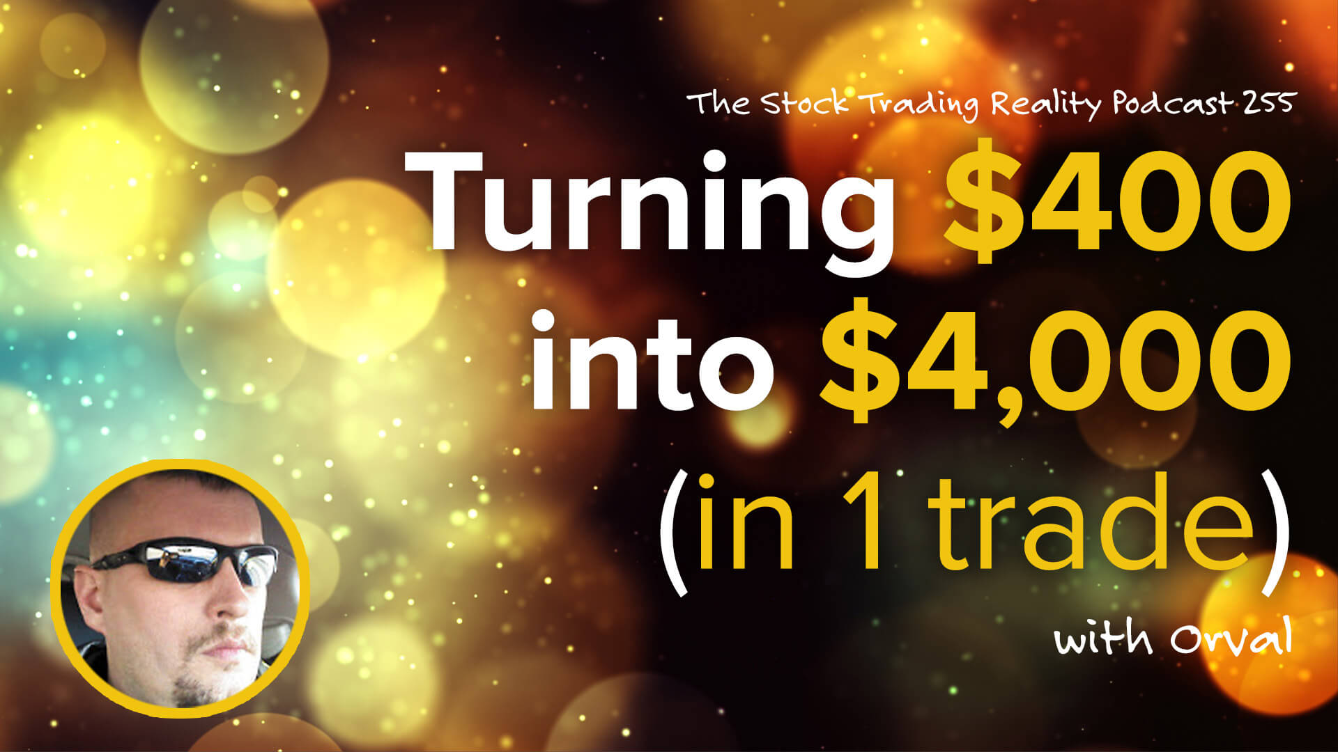 STR 255: Turning $400 into $4,000 (in 1 trade)