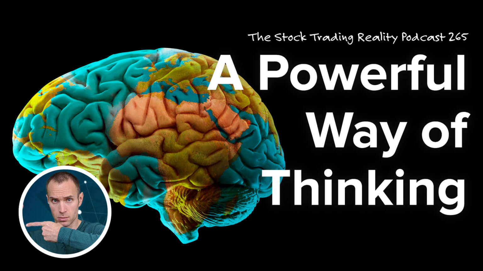 A Powerful Way of Thinking | STR 265 - ClayTrader