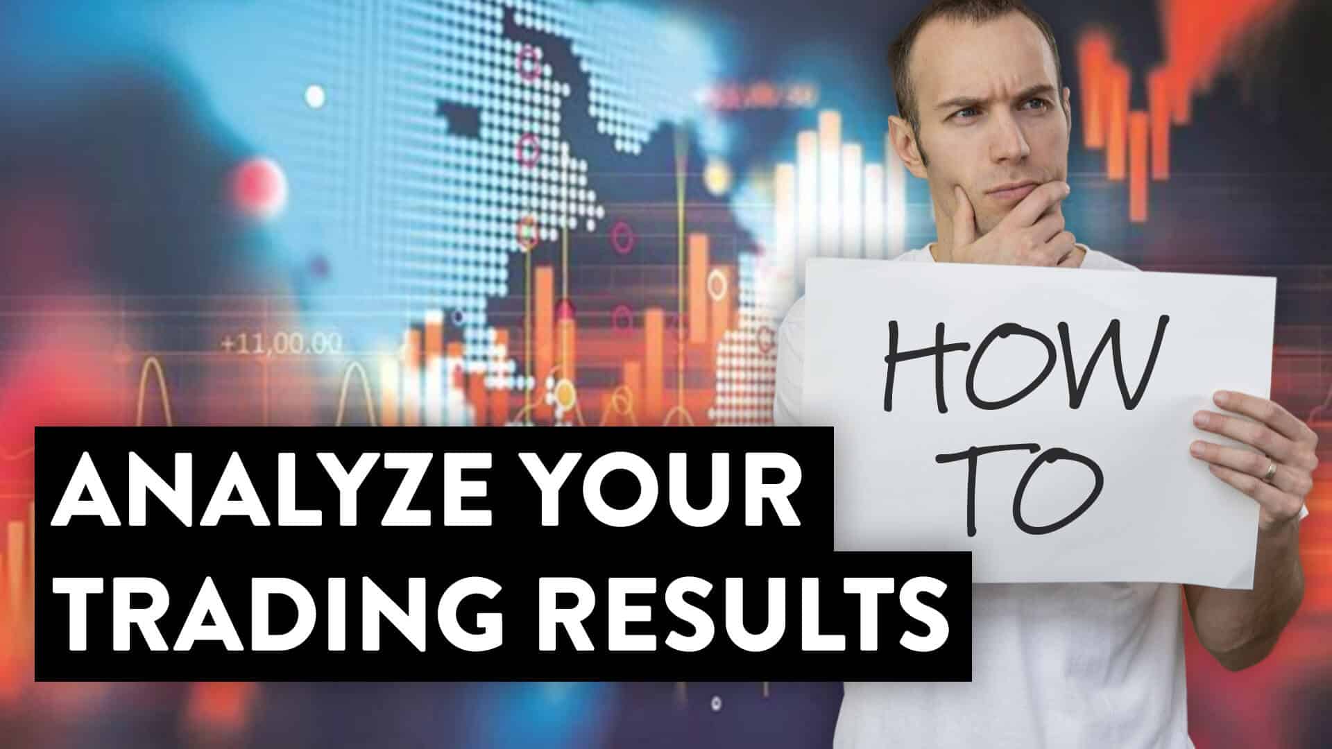 How To Analyze Your Stock Trading Results Strategy Building 