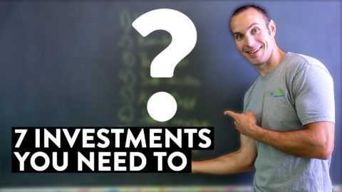 How To Build Wealth And Improve Your Life | 7 Investments You Need To Make