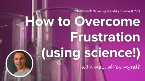 How to Overcome Frustrating (using science!) | STR 301