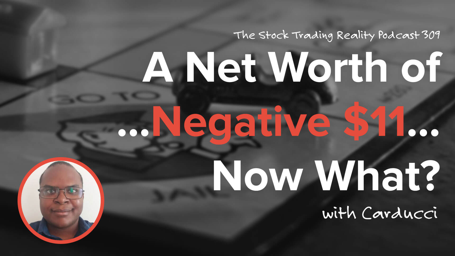 A Net Worth of... Negative $11... Now What? | STR 309