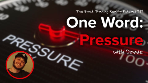 One Word: Pressure | STR 313