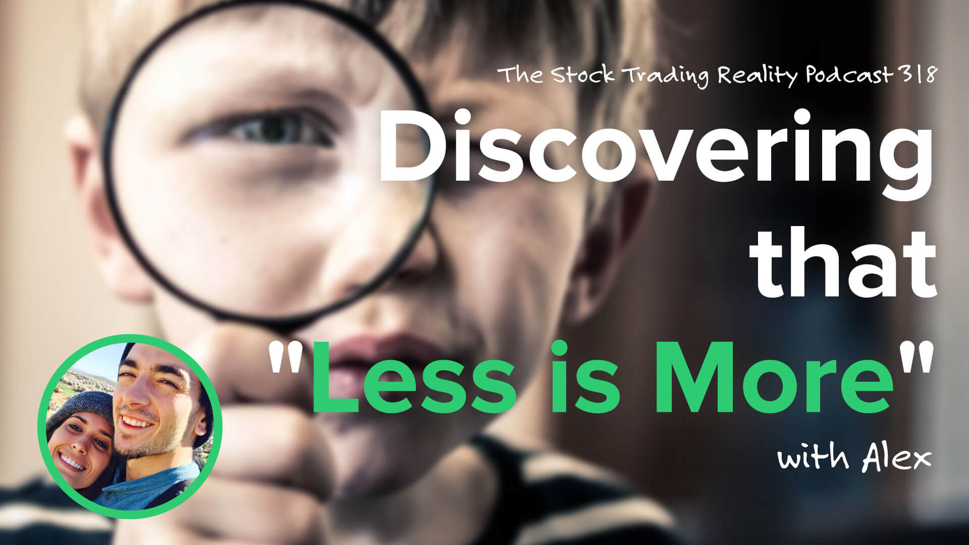 Discovering that "Less is More"... | STR 318