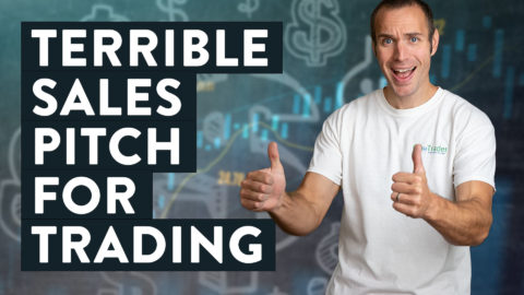 My {Bad} Sale’s Pitch for the Secret of Making Money Trading Stocks...