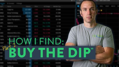 (Part 2) “Buy the Dip” - How I Find These Stocks to Trade