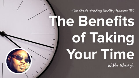 The Benefits of Taking Your Time | STR 377
