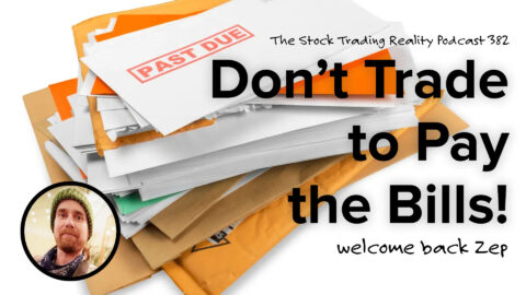 Don’t Trade to Pay the Bills!