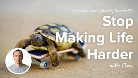 Stop Making Life Harder | STR 396