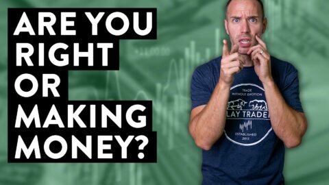 Are You Right or Are you Making Money? (Day Trade Management)