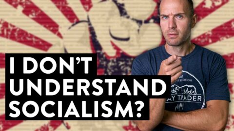 I Don’t Understand Socialism?