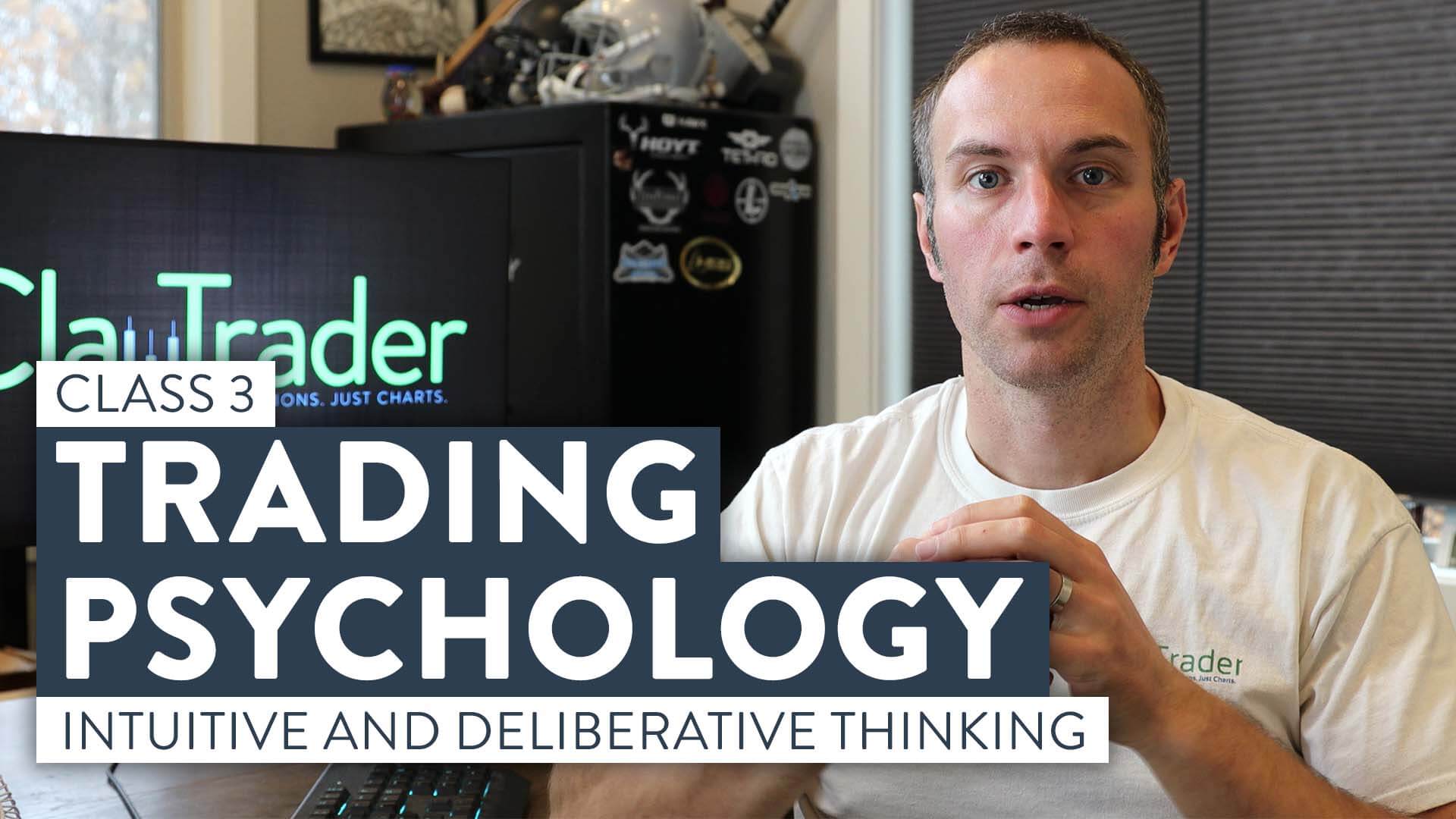 trading-psychology-intuitive-and-deliberative-thinking-class-3