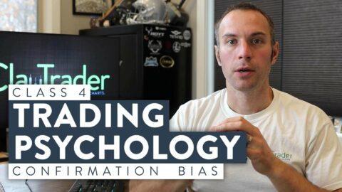 Trading Psychology: Confirmation Bias (Class 4)