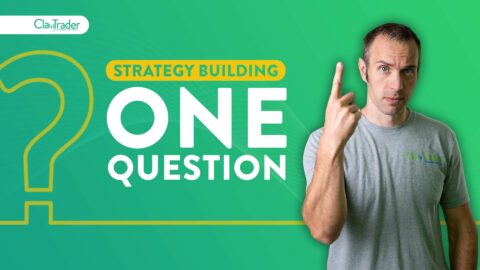 Trading Strategy Building: 1 Question to Ask