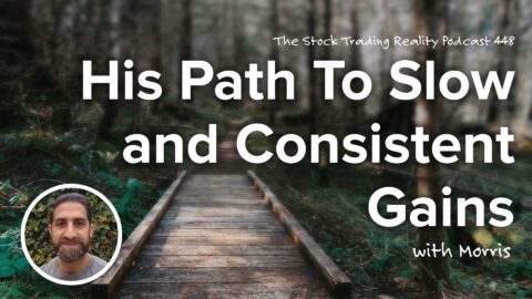 His Path To Slow and Consistent Gains | STR 448