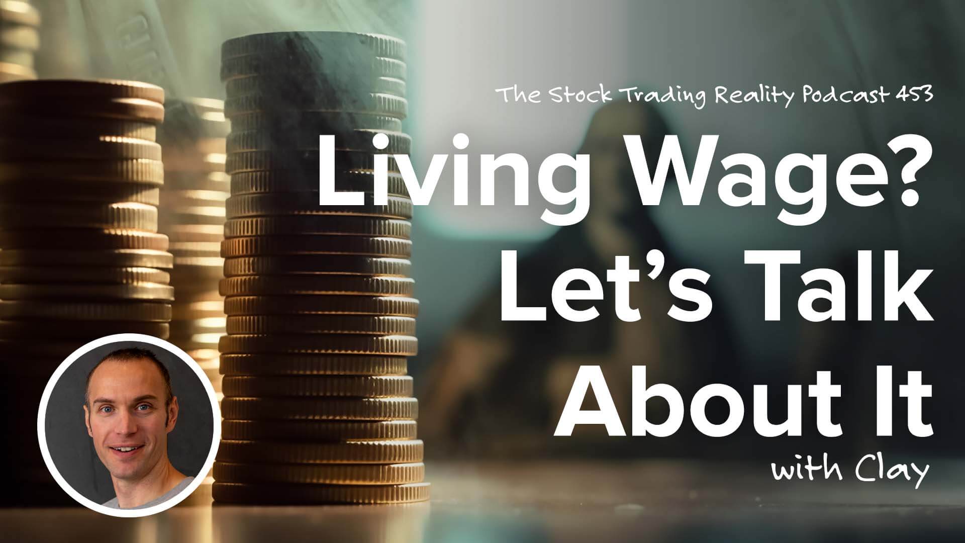 Living Wage? Let’s Talk About It | STR 454