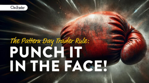 Punch the Pattern Day Trader Rule in the Face (here’s how…)
