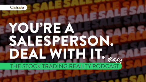 You’re A Salesperson. Deal With It. | STR 484